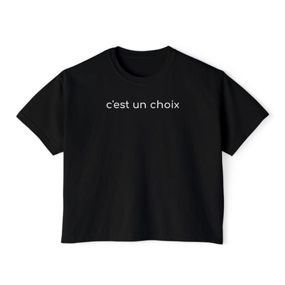 C'est Un Choix Boxy Tee (France)